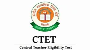 CTET (Central Teacher Eligibility Test)